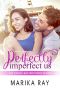 [Nickel Bay Brothers 02] • Perfectly Imperfect Us